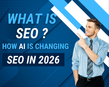 What Is SEO in Digital Marketing? How AI Is Changing SEO in 2026